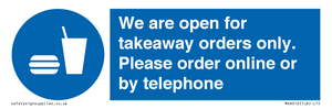 We are open for takeaway orders only. Please order online or by telephone